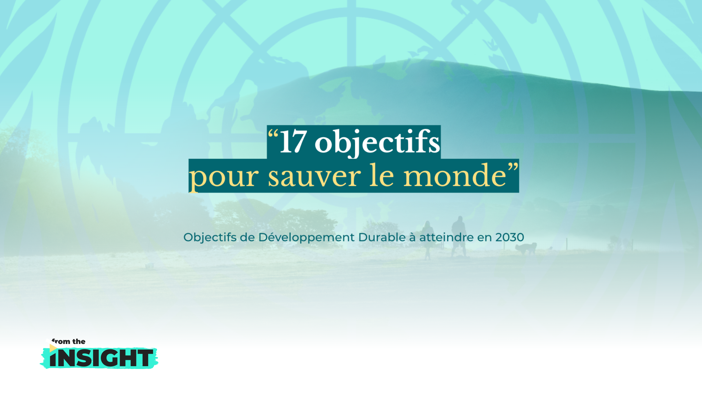 mesure des Objectifs de Développement Durable : 17 objectifs pour sauver le monde